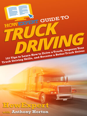 cover image of HowExpert Guide to Truck Driving